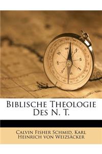 Biblische Theologie Des Neuen Testaments.