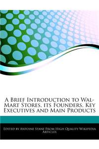 A Brief Introduction to Wal-Mart Stores, Its Founders, Key Executives and Main Products