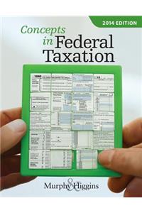 Concepts in Federal Taxation 2014