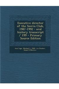 Executive Director of the Sierra Club, 1987-1992: Oral History Transcript / 199