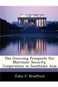 Growing Prospects for Maritime Security Cooperation in Southeast Asia