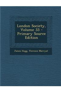 London Society, Volume 33 - Primary Source Edition