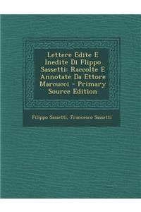 Lettere Edite E Inedite Di Flippo Sassetti