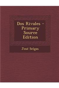 DOS Rivales - Primary Source Edition