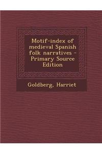 Motif-Index of Medieval Spanish Folk Narratives