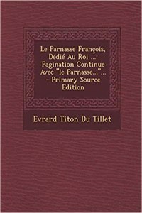 Parnasse François, Dédié Au Roi ...