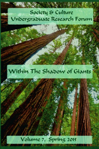Society & Culture Undergraduate Research Forum 2015 Journal Within the Shadow of Giants