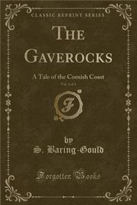 The Gaverocks, Vol. 1 of 3
