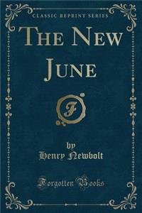 The New June (Classic Reprint)