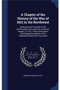 A Chapter of the History of the War of 1812 in the Northwest