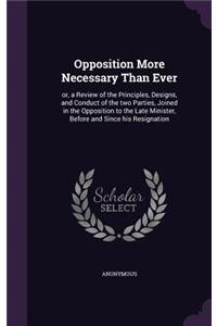 Opposition More Necessary Than Ever