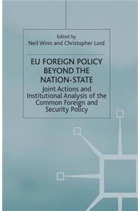 EU Foreign Policy Beyond the Nation State