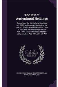 The law of Agricultural Holdings