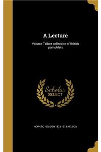 Lecture; Volume Talbot collection of British pamphlets