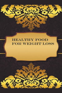 Healthy Food for Weight Loss