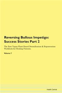 Reversing Bullous Impetigo: Success Stor