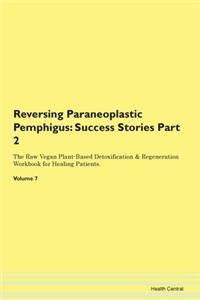 Reversing Paraneoplastic Pemphigus: Succ