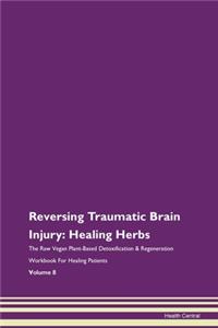 Reversing Traumatic Brain Injury: Healin