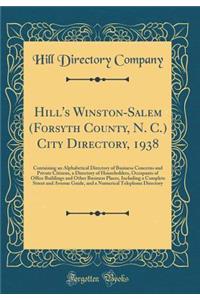 Hill's Winston-Salem (Forsyth County, N. C.) City Directory, 1938