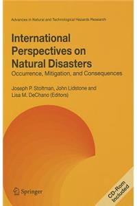 International Perspectives on Natural Disasters: Occurrence, Mitigation, and Consequences