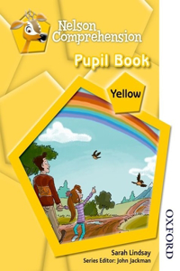 Nelson Comprehension Pupil Book Yellow