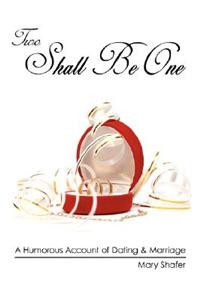 Two Shall Be One