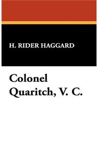 Colonel Quaritch, V. C.