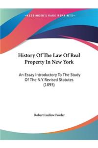 History Of The Law Of Real Property In New York