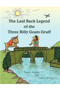 The Laid Back Legend of the Three Billy Goats Gruff