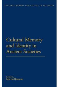 Cultural Memory and Identity in Ancient Societies