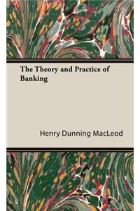 The Theory and Practice of Banking