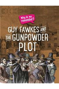 Why Do We Remember?: The Gunpowder Plot