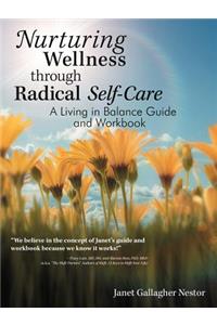 Nurturing Wellness Through Radical Self-Care