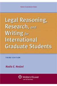 Legal Reasoning, Research, and Writing for International Graduate Students, Third Edition