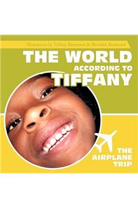 The World According To Tiffany