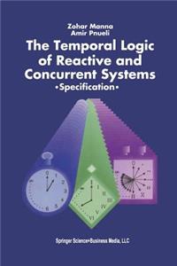 Temporal Logic of Reactive and Concurrent Systems