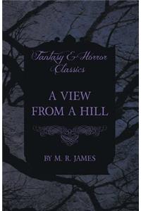 View From a Hill (Fantasy and Horror Classics)