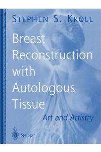 Breast Reconstruction with Autologous Tissue