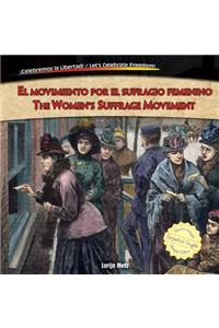 Movimiento Por El Sufragio Femenino / The Women's Suffrage Movement