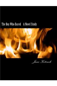 The Boy Who Dared A Novel Study