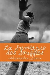 Symétrie des Souffles