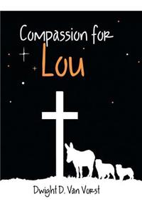 Compassion for Lou