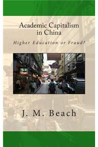 Academic Capitalism in China