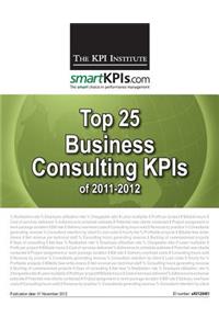 Top 25 Business Consulting KPIs of 2011-2012