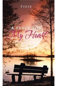 Place for My Heart