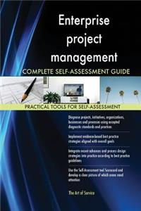 Enterprise project management Complete Self-Assessment Guide