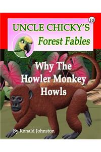 Why The Howler Monkey Howls