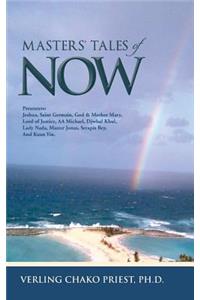 Masters' Tales of Now