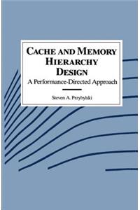 Cache and Memory Hierarchy Design