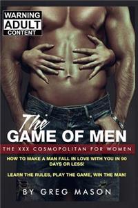 How to Make a Man Fall in Love with You in 90 Days or Less